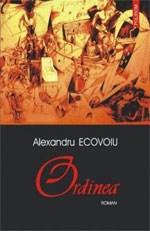„Ordinea“ (2005), de Alexandru Ecovoiu