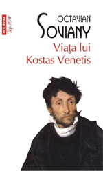 „Viaţa lui Kostas Venetis“ (2011), de Octavian Soviany